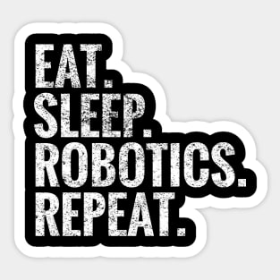 Eat Sleep Robotics Repeat Sticker